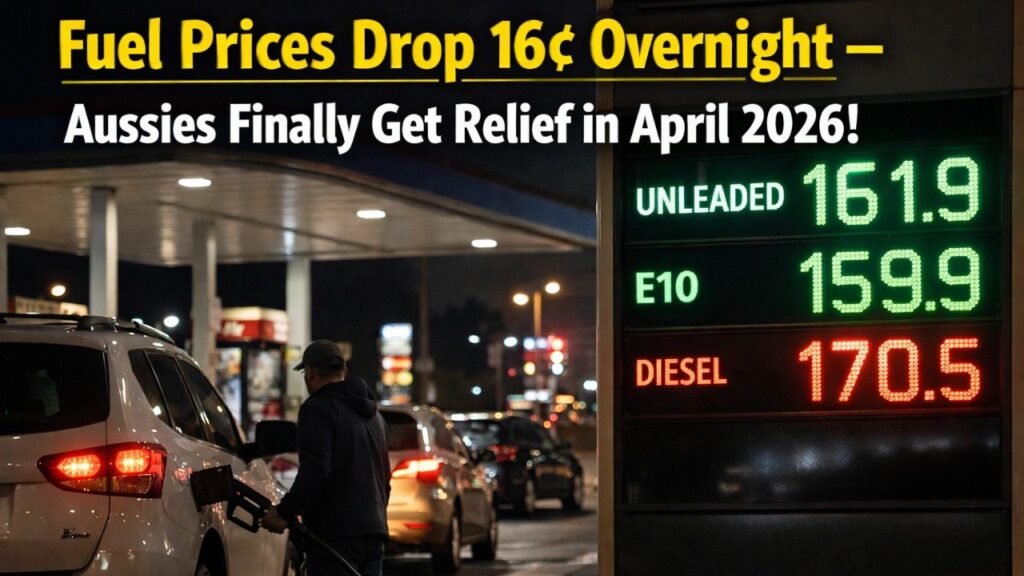 Fuel Prices Drop 16¢ Overnight in April 2026 – What It Means for Australian Drivers and Household Budgets
